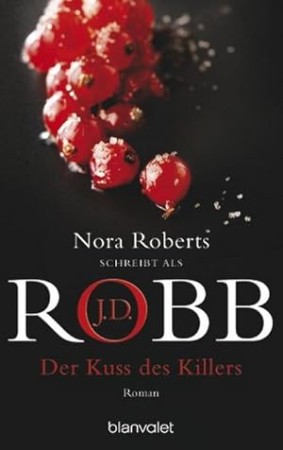 Cover: Der Kuss des Killers - J. D. Robb