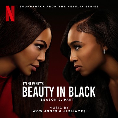 Tyler Perry's Beauty in Black Season 2, Part 1 Soundyrack