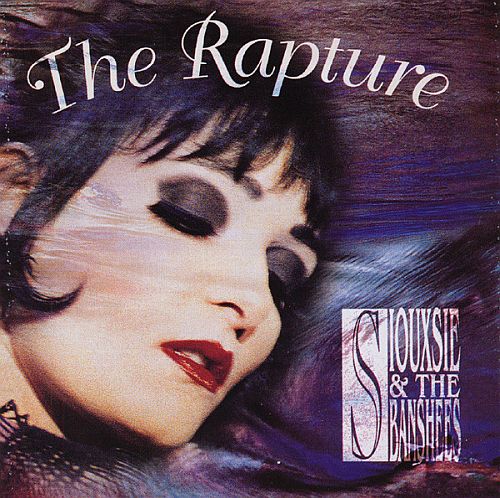 Siouxsie & The Banshees - The Rapture (1995) (LOSSLESS)