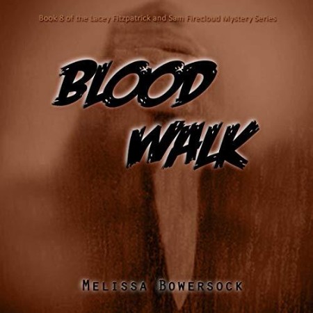 Cover: Blood Walk - Melissa Bowersock
