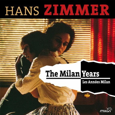Hans Zimmer - The Milan Years Soundtrack