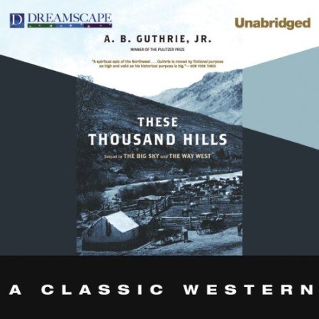 Cover: These Thousand Hills - Guthrie, A. B.
