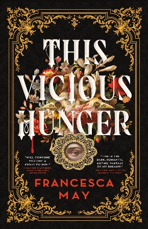 Cover: This Vicious Hunger - Francesca May