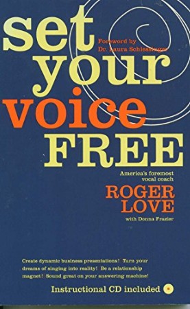 Cover: Set Your Voice Free - Roger Love, Donna Frazier