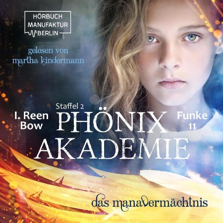 Cover: Das Manaverm&auml;chtnis - I. Reen Bow