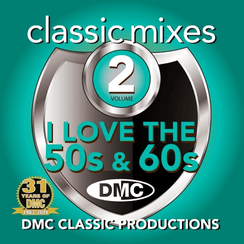 DMC Classic Mixes - I Love The 50s & 60s Vol. 2 (Strictly DJs Only)