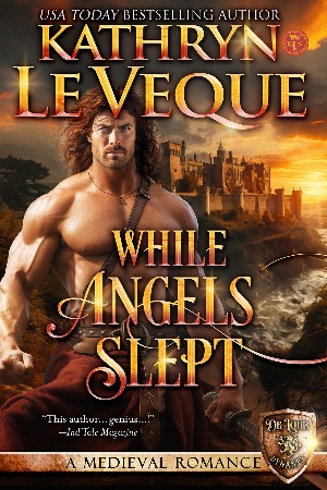 Cover: While Angels Slept - Kathryn Le Veque