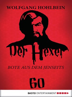 Cover: Der Hexer 60 - Wolfgang Hohlbein