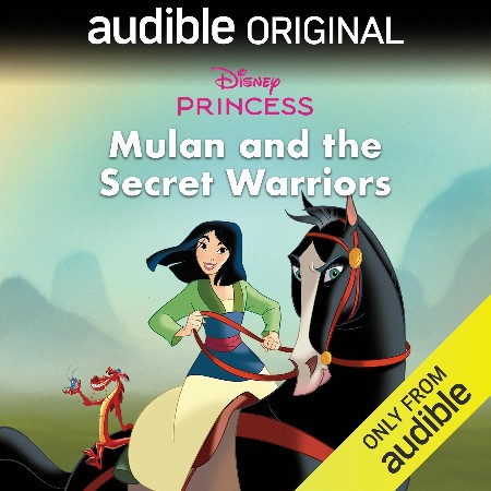 Cover: Disney Princess: Mulan and the Secret Warriors - Disney Press