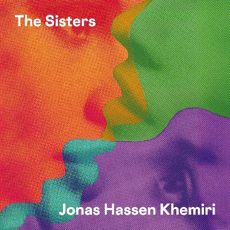 Cover: The Sisters - Jonas Hassen Khemiri