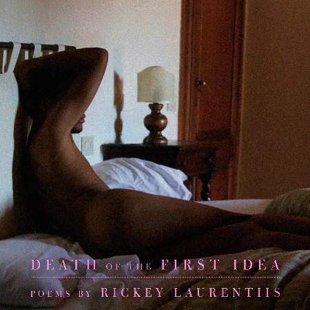 Cover: Death of the First Idea - Rickey Laurentiis