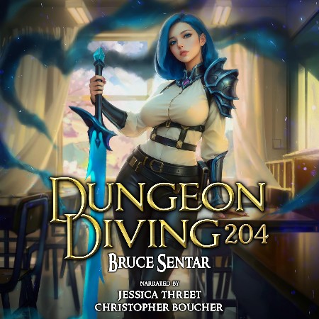 Cover: Dungeon Diving 204 - Bruce Sentar
