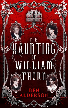 Cover: The Haunting of William Thorn - Ben Alderson
