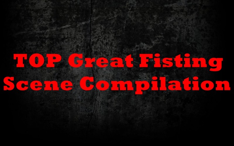 Candy Apples- TOP Great Fisting Scene Compilation  - [424.9 MB]