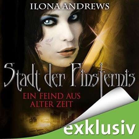 Cover: Ein Feind aus alter Zeit - Ilona Andrews