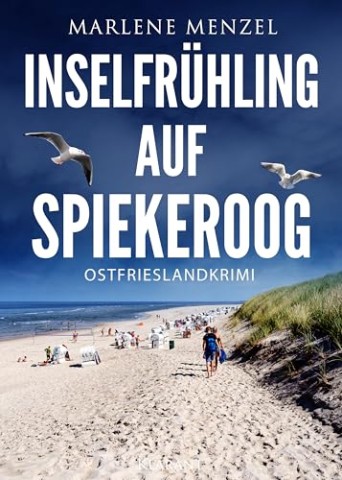 Cover: Marlene Menzel - Inselfr&uuml;hling auf Spiekeroog. Ostfrieslandkrimi