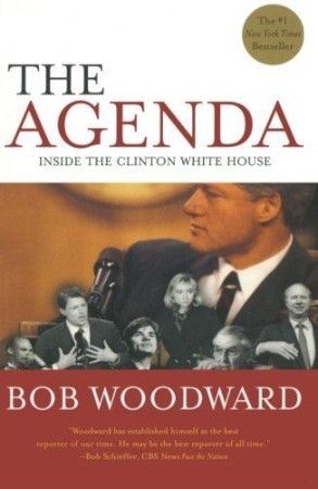 Cover: The Agenda: Inside the Clinton White House - Woodward, Bob