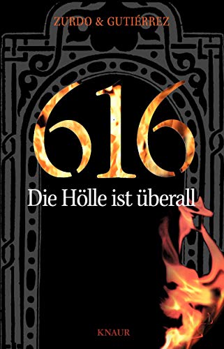 616 - Die Hölle ist überall. Mysterythriller. TB - David Zurdo & Ángel Gutiérrez 616 - Die Hölle ist überall. Mysterythriller. TB - David Zurdo & Ángel Gutiérrez