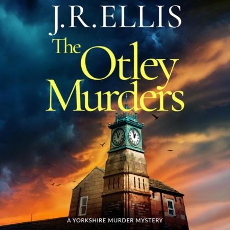 The Otley Murders: 11 (A Yorkshire Murder Mystery) - [AUDIOBOOK]