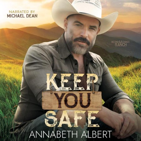 Cover: Keep You Safe - Annabeth Albert
