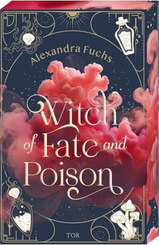 Cover: Alexandra Fuchs - Witch of Fate and Poison