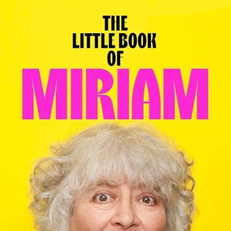 Cover: The Little Book of Miriam - Miriam Margolyes
