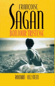 Bonjour Tristesse von Françoise Sagan (Lektürehilfe): Detaillierte Zusammenfassung, Personenanalyse und Interpretation - Querleser, der Bonjour Tristesse von Françoise Sagan (Lektürehilfe): Detaillierte Zusammenfassung, Personenanalyse und Interpretation - Querleser, der