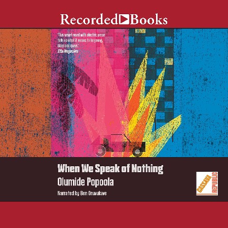 When We Speak of Nothing - Olumide Popoola