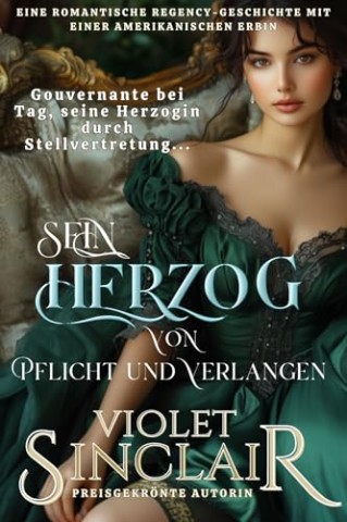 Violet Sinclair - Sein Herzog von Pflicht und Verlangen