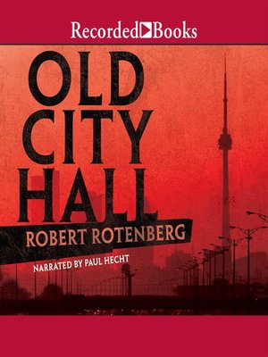 Cover: Old City Hall - Robert Rotenberg