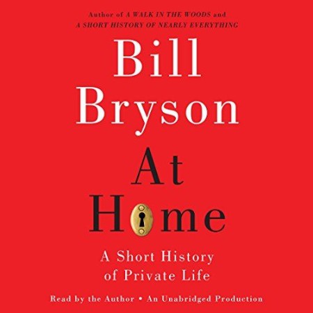 Cover: At Home: A Short History of Private Life - Bryson, Bill
