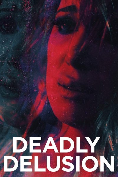 Deadly Delusion (2017) 720p WEBRip-LAMA Deadly Delusion (2017) 720p WEBRip-LAMA