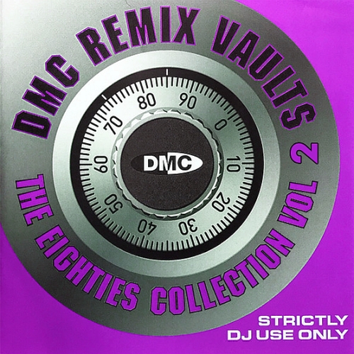 DMC Remix Vaults - The Eighties Collection 2 (Strictly DJ Use Only)