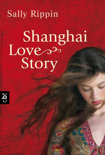 Shanghai Love Story. TB - Sally Rippin Shanghai Love Story. TB - Sally Rippin