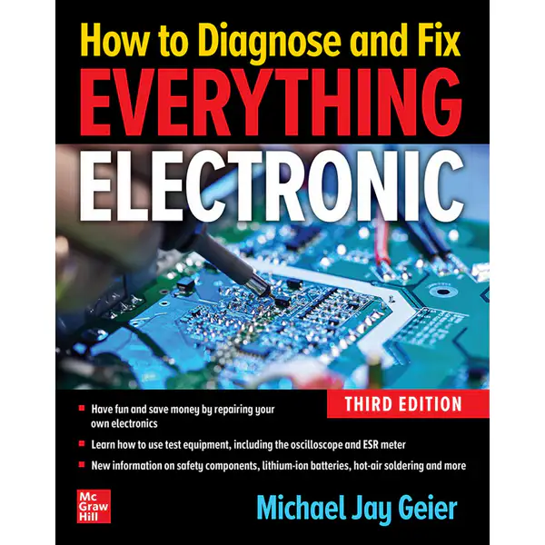 How to Diagnose and Fix Everything Electronic. 3rd Edition