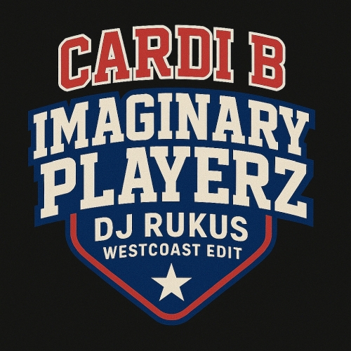 Cardi B - Imaginary Playerz (Dj Rukus Westcoast Edit)