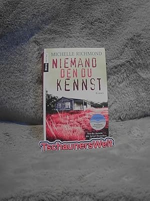 Niemand, den du kennst : Roman. Michelle Richmond. Aus dem Amerikan. von Astrid Finke - Richmond, Michelle und Astrid Finke Niemand, den du kennst : Roman. Michelle Richmond. Aus dem Amerikan. von Astrid Finke - Richmond, Michelle und Astrid Finke