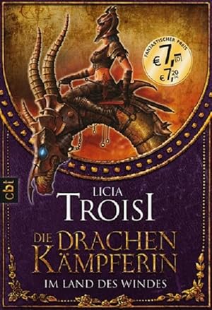 Die Drachenkämpferin. Im Land des Windes: Band 1 - Troisi, Licia Die Drachenkämpferin. Im Land des Windes: Band 1 - Troisi, Licia