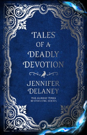 Cover: Tales of a Deadly Devotion - Jennifer Delaney