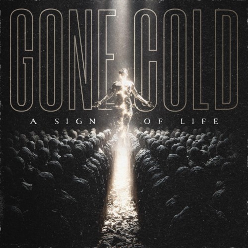 Gone Cold - A Sign of Life [EP] (2025)