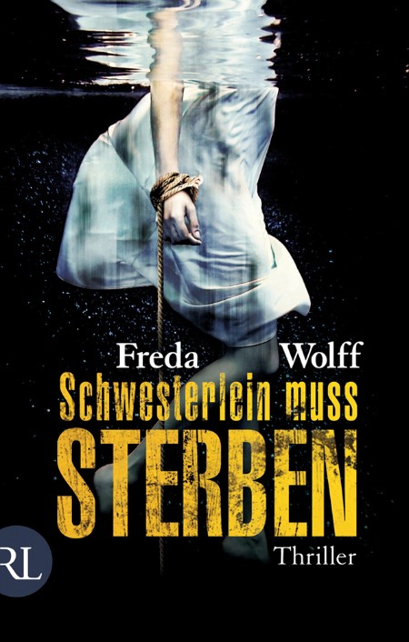 Schwesterlein muss sterben - Wolff, Freda Schwesterlein muss sterben - Wolff, Freda