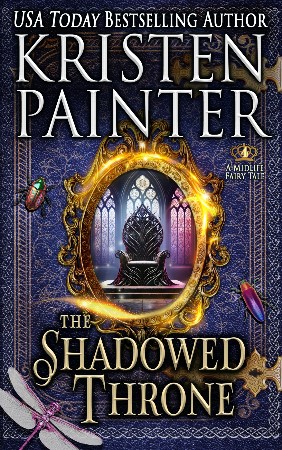 Cover: The Shadowed Throne - Kristen Painter