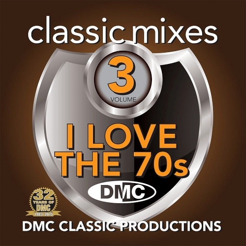 DMC Classic Mixes - I Love the 70's Vol. 3 (Limited Edition, Partially Mixed)