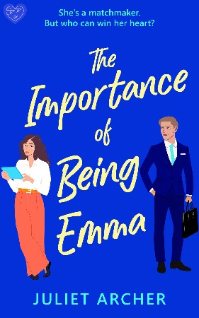 Cover: The Importance of Being Emma - Archer, Juliet
