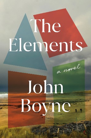 Cover: The Elements - John Boyne