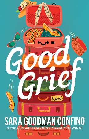Cover: Good Grief - Sara Goodman Confino