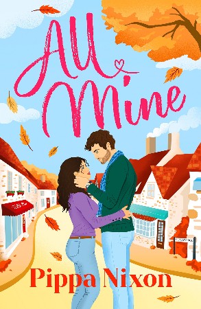 Cover: All Mine - Pippa Nixon
