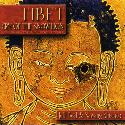 Tibet: Cry of the Snow Lion Soundtrack