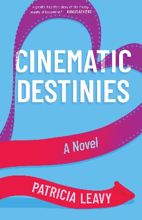 Cover: Cinematic Destinies - Patricia Leavy