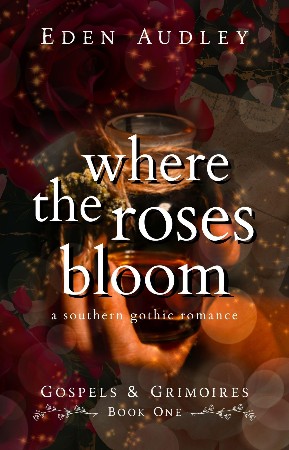 Cover: Where the Roses Bloom - Eden Audley